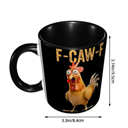 Funny F-Caw-F Chicken FCAWF Coffee Mugs Funny Cup For Bedroom