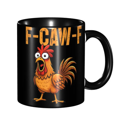 Funny F-Caw-F Chicken FCAWF Coffee Mugs Funny Cup For Bedroom