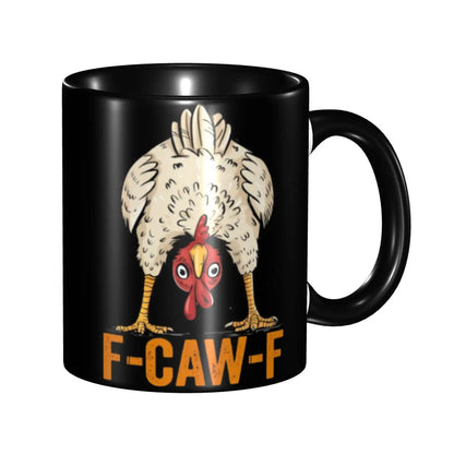 Funny F-Caw-F Chicken FCAWF Coffee Mugs Funny Cup For Bedroom